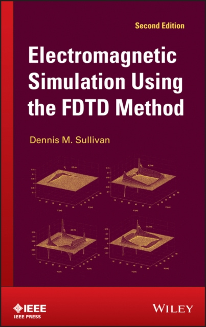 E-knjiga Electromagnetic Simulation Using the FDTD Method Sullivan Dennis M. Sullivan