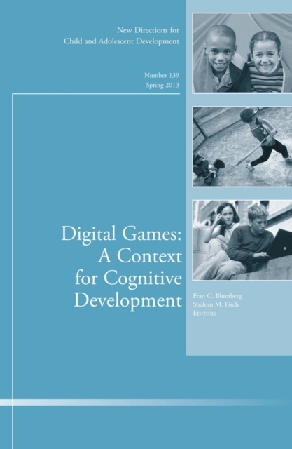 E-knjiga Digital Games: A Context for Cognitive Development Blumberg Fran C. Blumberg
