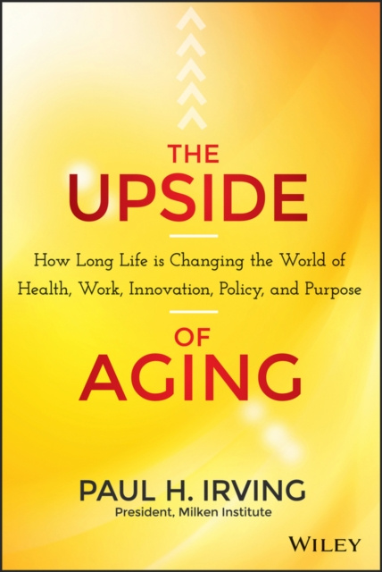 E-knjiga Upside of Aging Paul Irving