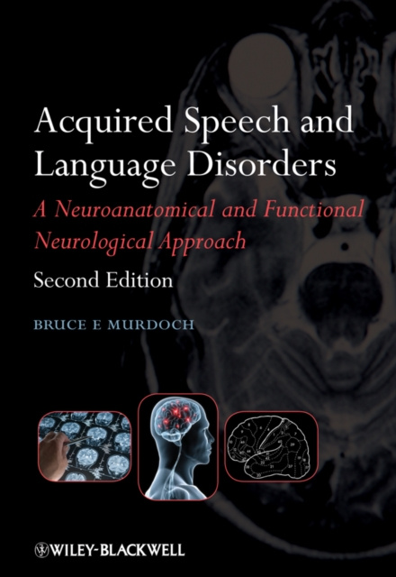 E-Book Acquired Speech and Language Disorders Bruce E. Murdoch