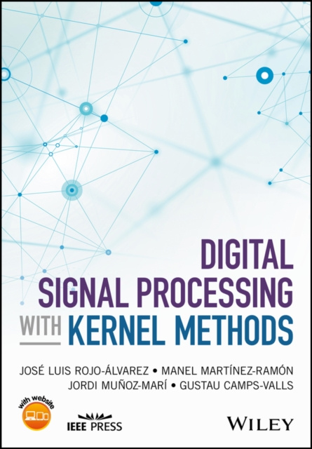 E-knjiga Digital Signal Processing with Kernel Methods Jose Luis Rojo-Alvarez