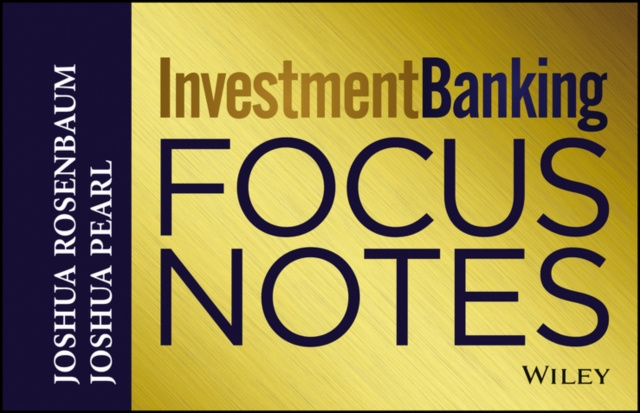 E-book Investment Banking Focus Notes Joshua Rosenbaum