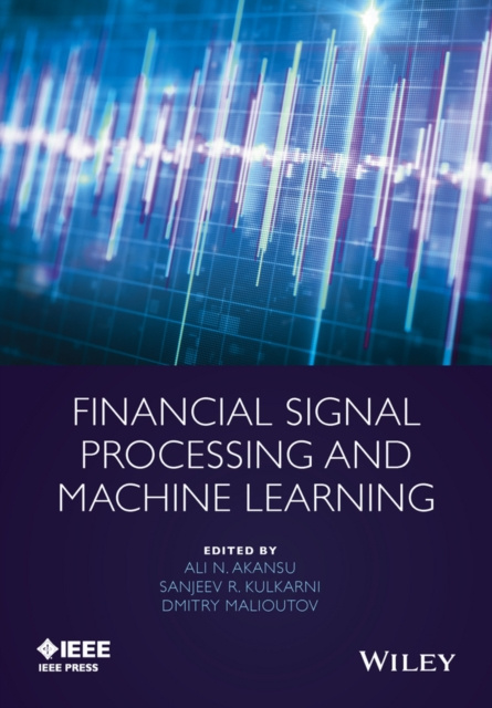 E-Book Financial Signal Processing and Machine Learning Ali N. Akansu