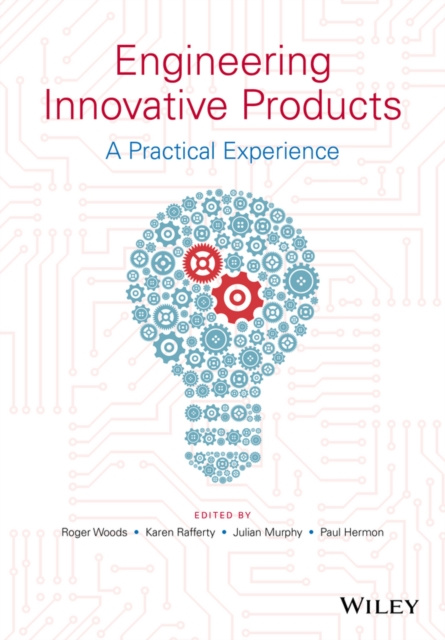 E-book Engineering Innovative Products Roger Woods