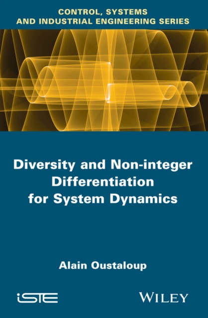 E-book Diversity and Non-integer Differentiation for System Dynamics Alain Oustaloup