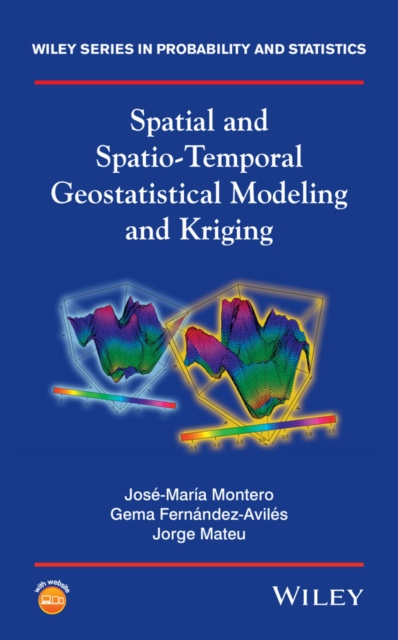 E-knjiga Spatial and Spatio-Temporal Geostatistical Modeling and Kriging Jos  -Mar  a Montero
