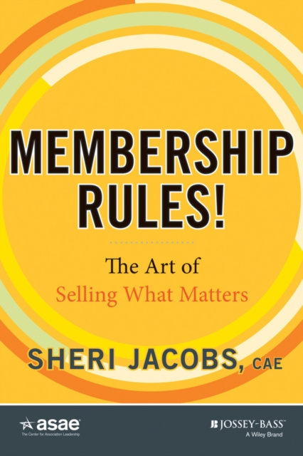 E-kniha Membership Rules! The Art of Selling What Matters Sheri Jacobs