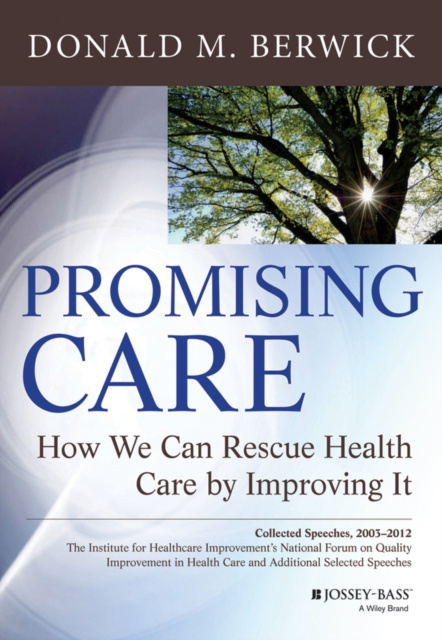 E-kniha Promising Care Donald M. Berwick