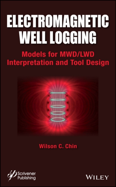 E-kniha Electromagnetic Well Logging Wilson Chin
