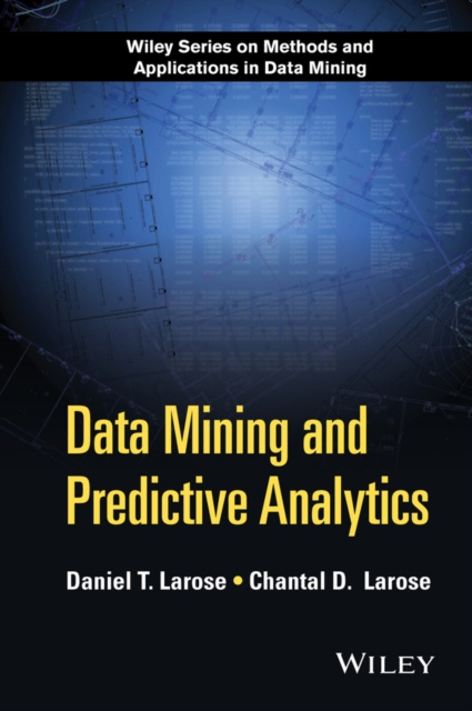E-knjiga Data Mining and Predictive Analytics Daniel T. Larose