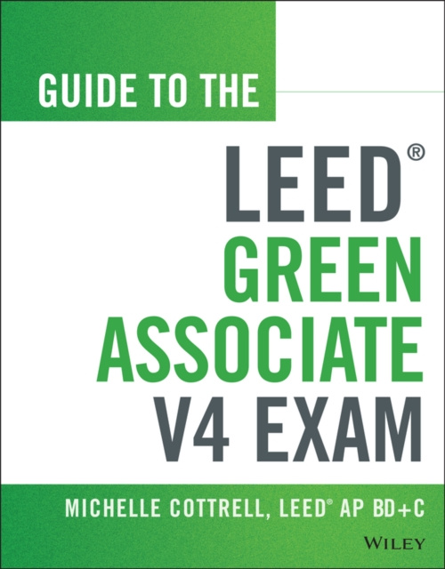 E-book Guide to the LEED Green Associate V4 Exam Michelle Cottrell