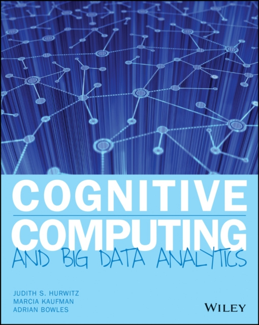 E-book Cognitive Computing and Big Data Analytics Judith S. Hurwitz