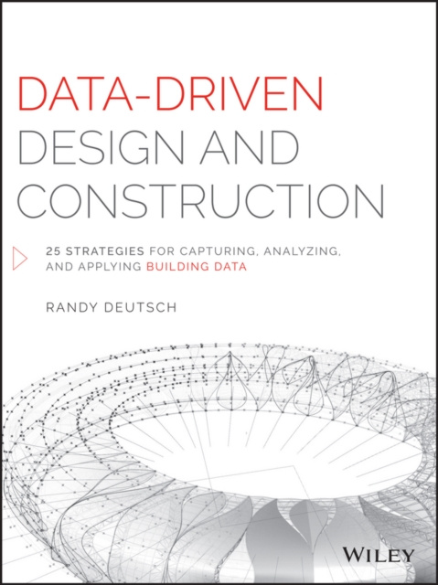 E-knjiga Data-Driven Design and Construction Randy Deutsch