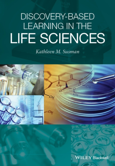 E-knjiga Discovery-Based Learning in the Life Sciences Kathleen M. Susman