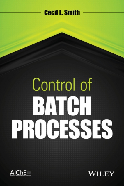 E-Book Control of Batch Processes Cecil L. Smith
