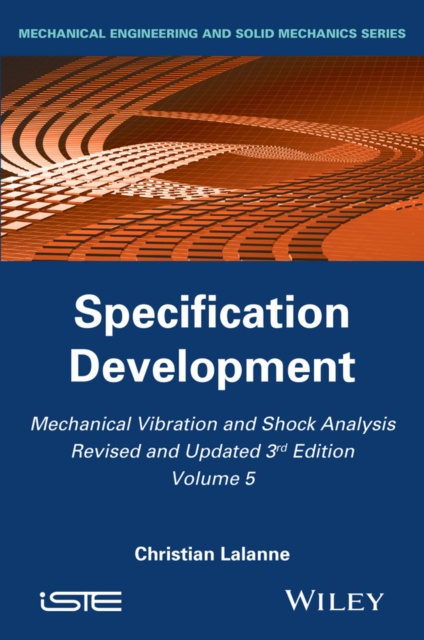 E-book Mechanical Vibration and Shock Analysis, Specification Development Christian Lalanne