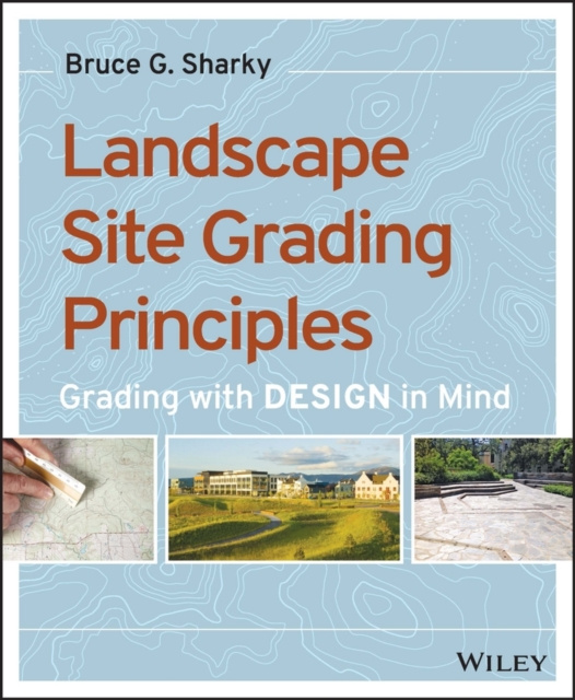 E-knjiga Landscape Site Grading Principles Bruce G. Sharky