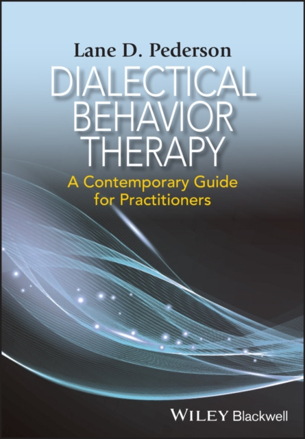 E-knjiga Dialectical Behavior Therapy Lane D. Pederson