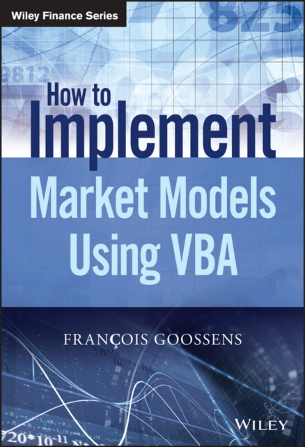 E-knjiga How to Implement Market Models Using VBA Francois Goossens