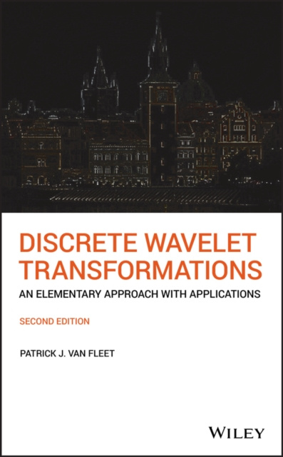 E-knjiga Discrete Wavelet Transformations Patrick J. Van Fleet
