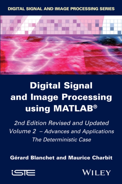 E-book Digital Signal and Image Processing using MATLAB, Volume 2 G  rard Blanchet