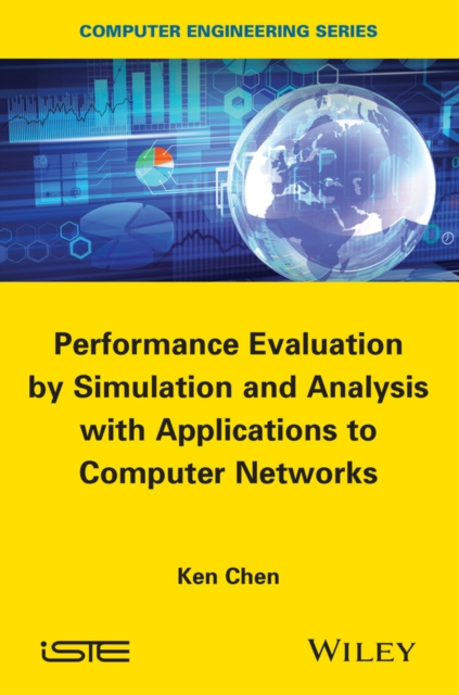 E-book Performance Evaluation by Simulation and Analysis with Applications to Computer Networks Ken Chen