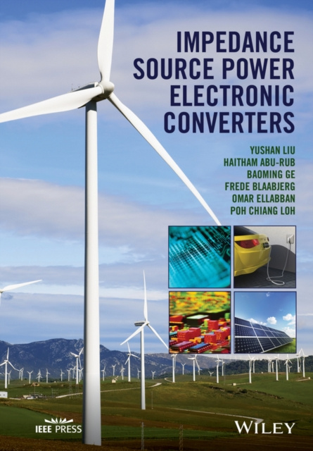 Libro electrónico Impedance Source Power Electronic Converters Yushan Liu