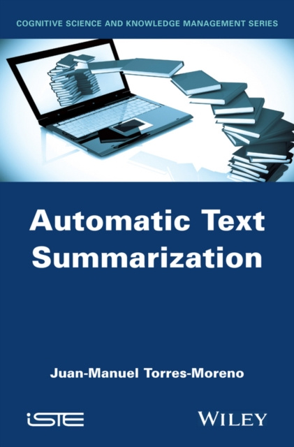 E-knjiga Automatic Text Summarization Juan-Manuel Torres-Moreno