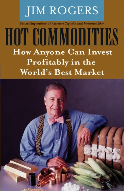 E-kniha Hot Commodities Jim Rogers