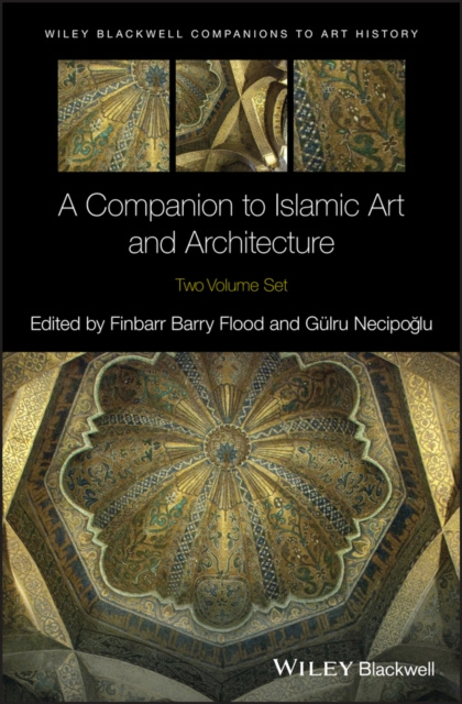 E-kniha Companion to Islamic Art and Architecture Finbarr Barry Flood