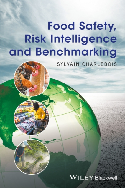 E-book Food Safety, Risk Intelligence and Benchmarking Sylvain Charlebois