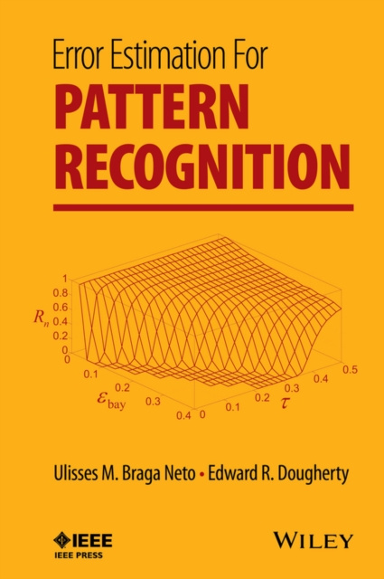E-knjiga Error Estimation for Pattern Recognition Ulisses M. Braga Neto