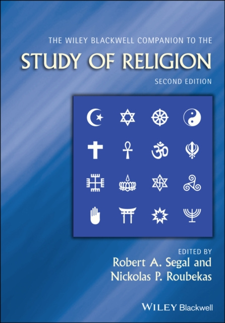 E-kniha Wiley Blackwell Companion to the Study of Religion Nickolas P. Roubekas