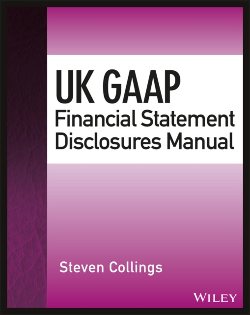 E-kniha UK GAAP Financial Statement Disclosures Manual Steven Collings