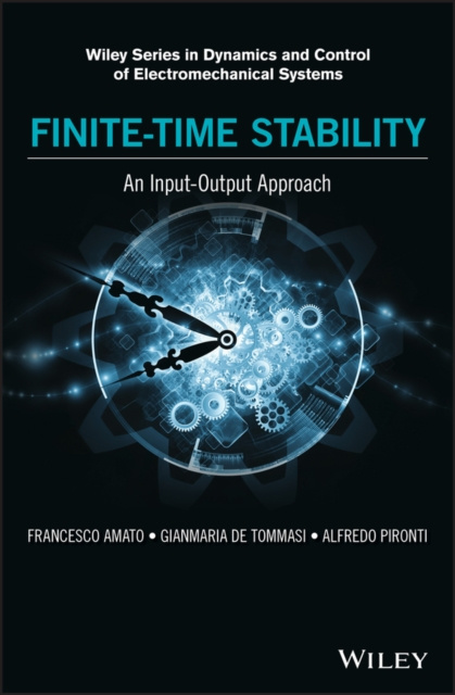 E-kniha Finite-Time Stability: An Input-Output Approach Francesco Amato