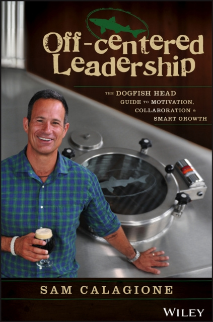 E-knjiga Off-Centered Leadership Sam Calagione