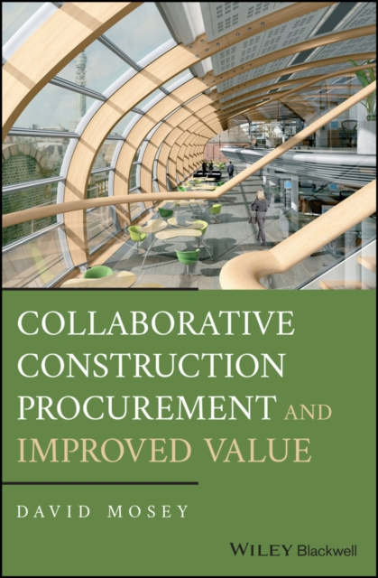 E-knjiga Collaborative Construction Procurement and Improved Value David Mosey