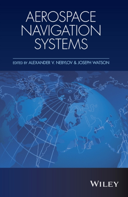 E-knjiga Aerospace Navigation Systems Alexander V. Nebylov