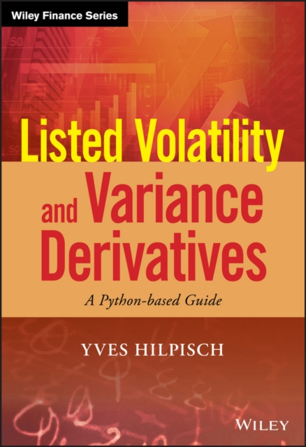 E-kniha Listed Volatility and Variance Derivatives Yves Hilpisch