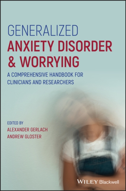 E-book Generalized Anxiety Disorder and Worrying Alexander Gerlach