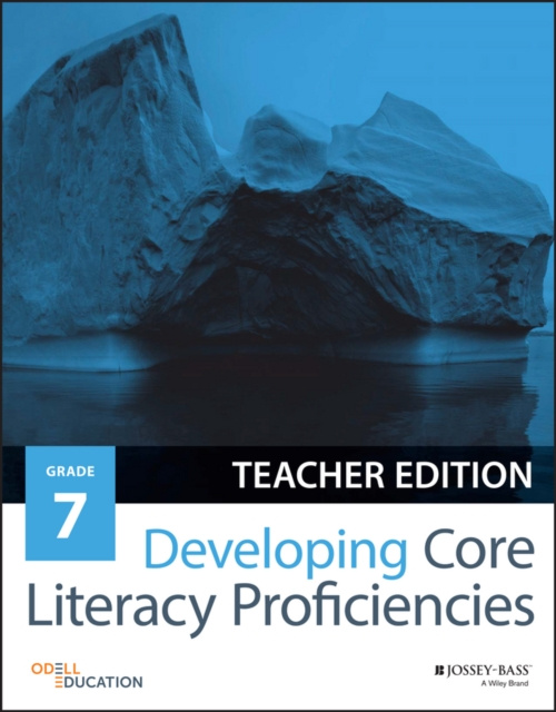 E-book Developing Core Literacy Proficiencies, Grade 7 Odell Education