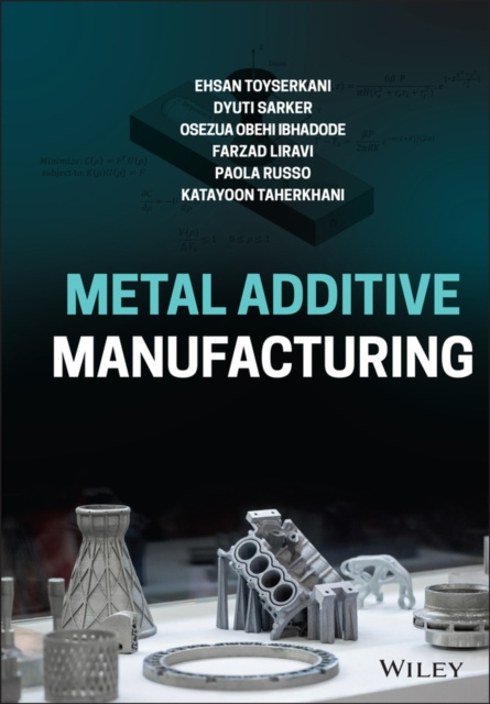 E-knjiga Metal Additive Manufacturing Dyuti Sarker