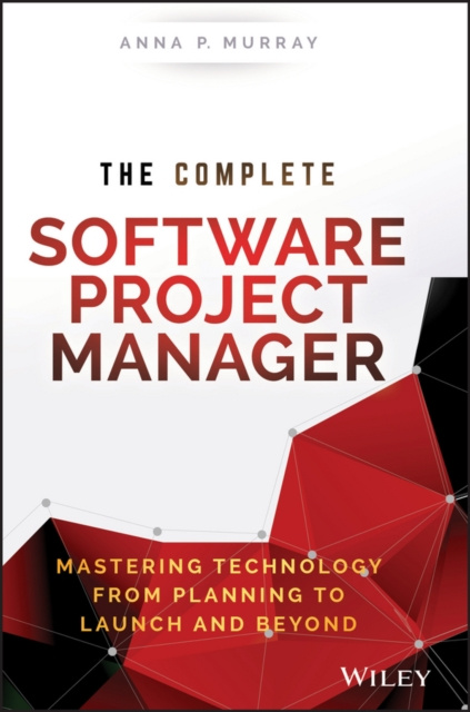 E-knjiga Complete Software Project Manager Anna P. Murray