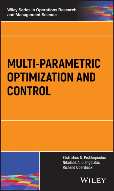 E-knjiga Multi-parametric Optimization and Control Efstratios N. Pistikopoulos