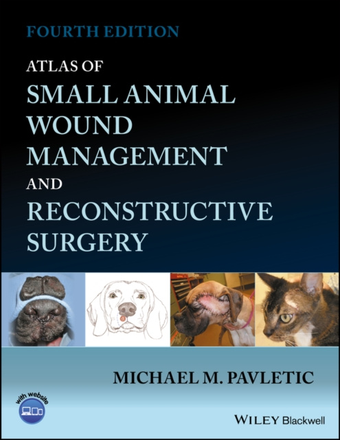 E-kniha Atlas of Small Animal Wound Management and Reconstructive Surgery Michael M. Pavletic