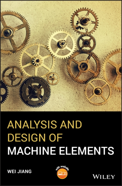 E-book Analysis and Design of Machine Elements Wei Jiang