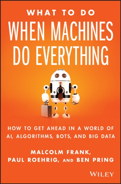 E-kniha What To Do When Machines Do Everything Malcolm Frank