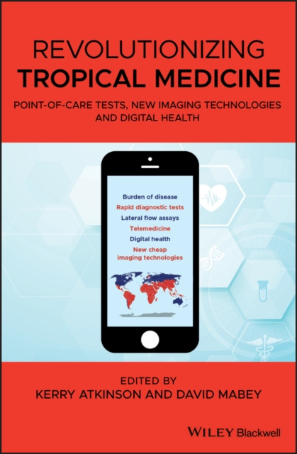 E-book Revolutionizing Tropical Medicine Kerry Atkinson