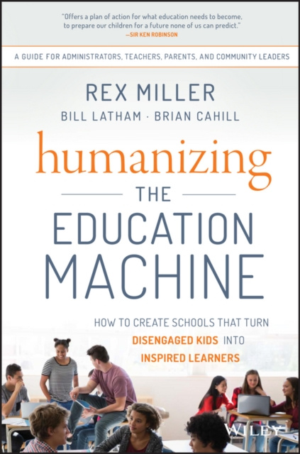 E-book Humanizing the Education Machine Rex Miller