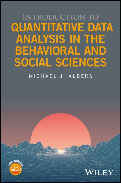 E-kniha Introduction to Quantitative Data Analysis in the Behavioral and Social Sciences Michael J. Albers